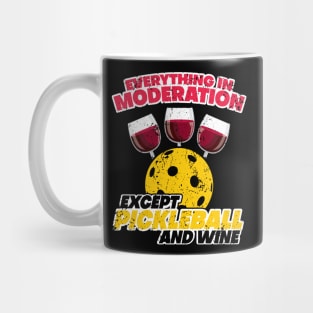 'Everything In Moderation Except' Pickleball Gift Mug